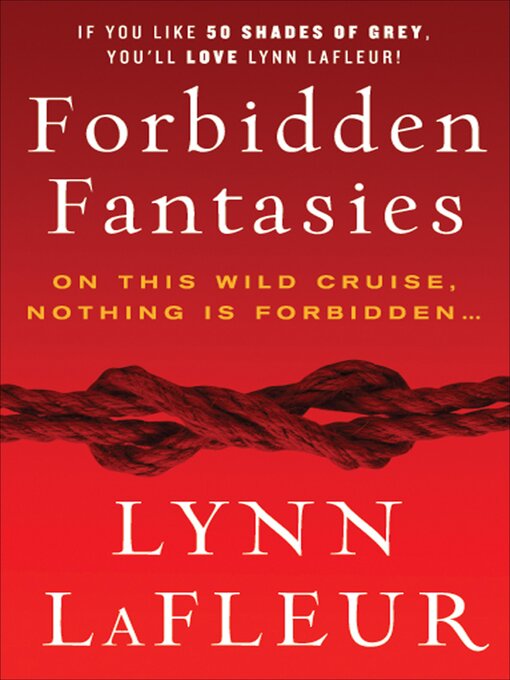 Title details for Forbidden Fantasies by Lynn LaFleur - Available